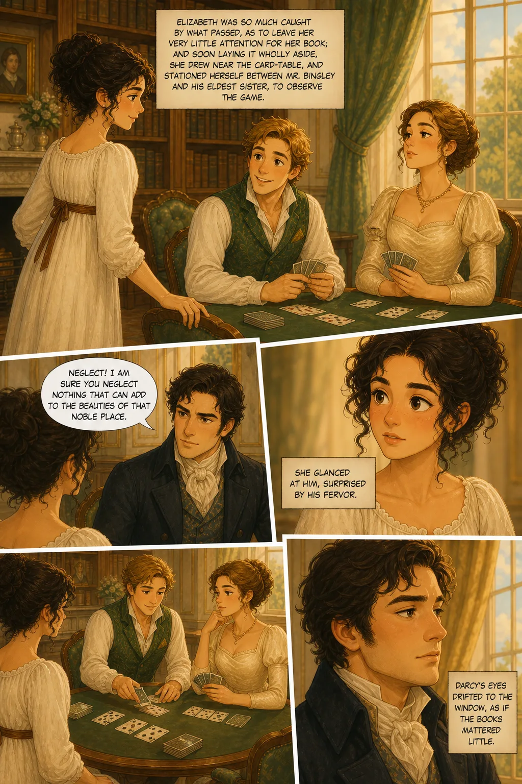 Pride and Prejudice, illustrated page 36: Elizabeth was so much caught by what passed, as to leave her very little attention for her book; and soon laying it wholly aside, she drew near the card-tabl...