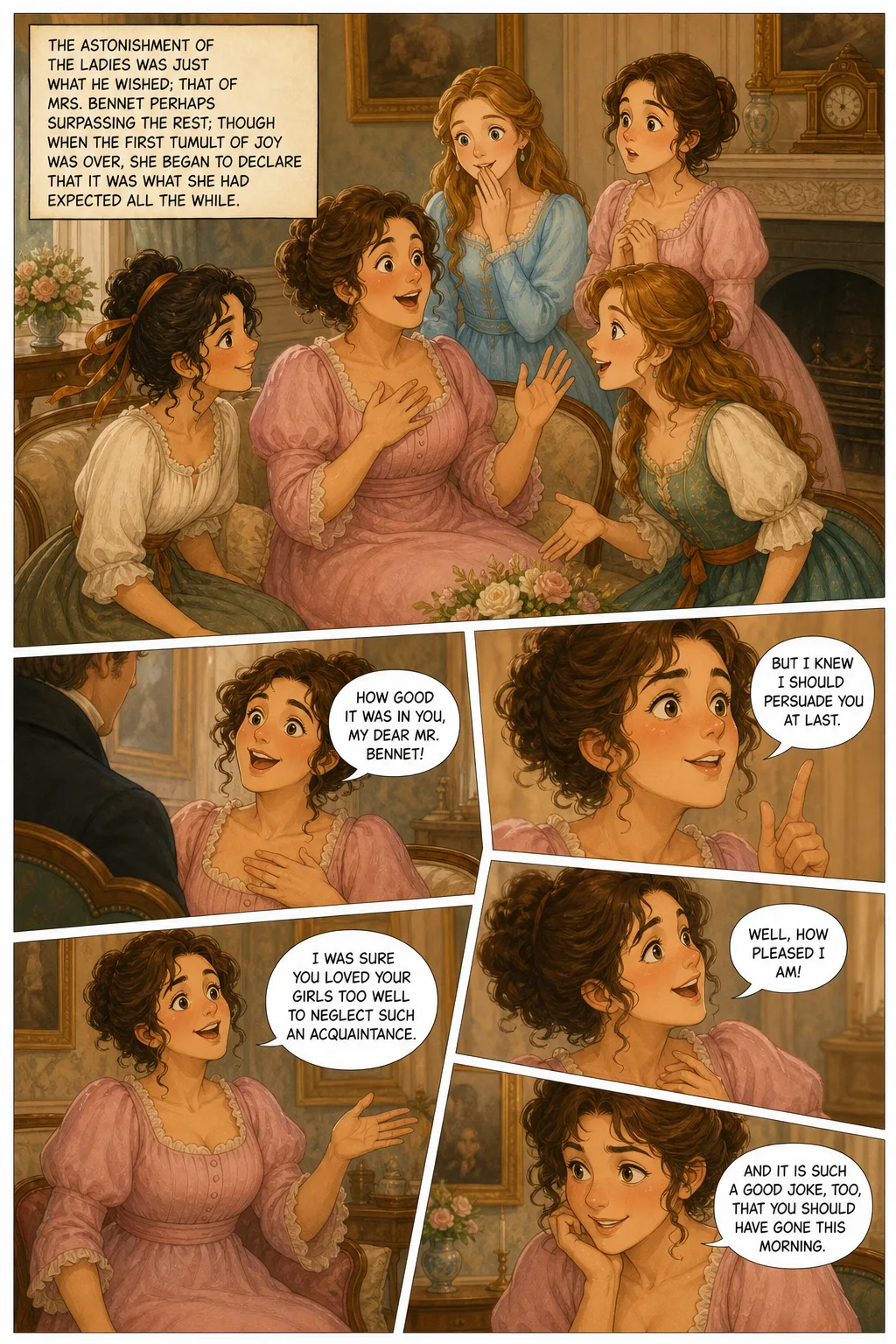 Pride and Prejudice, illustrated page 8: The astonishment of the ladies was just what he wished; that of Mrs. Bennet perhaps surpassing the rest; though when the first tumult of joy was over, she be...